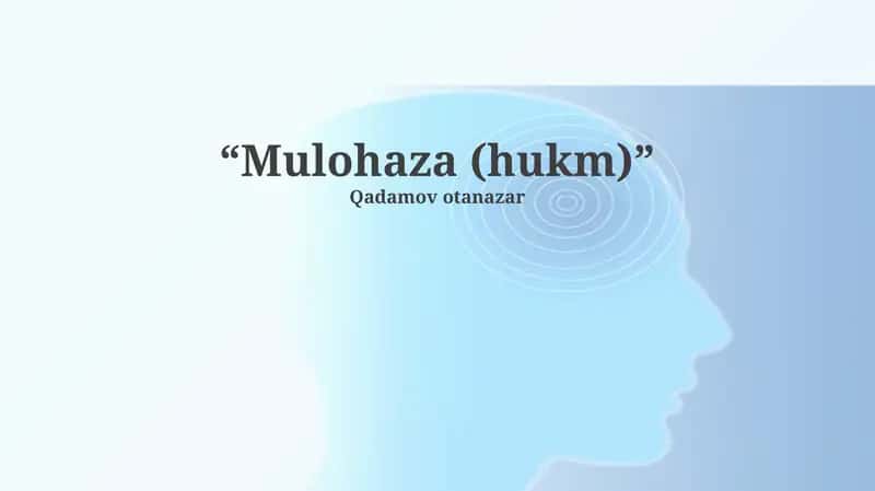 Mulohaza (hukm) 1