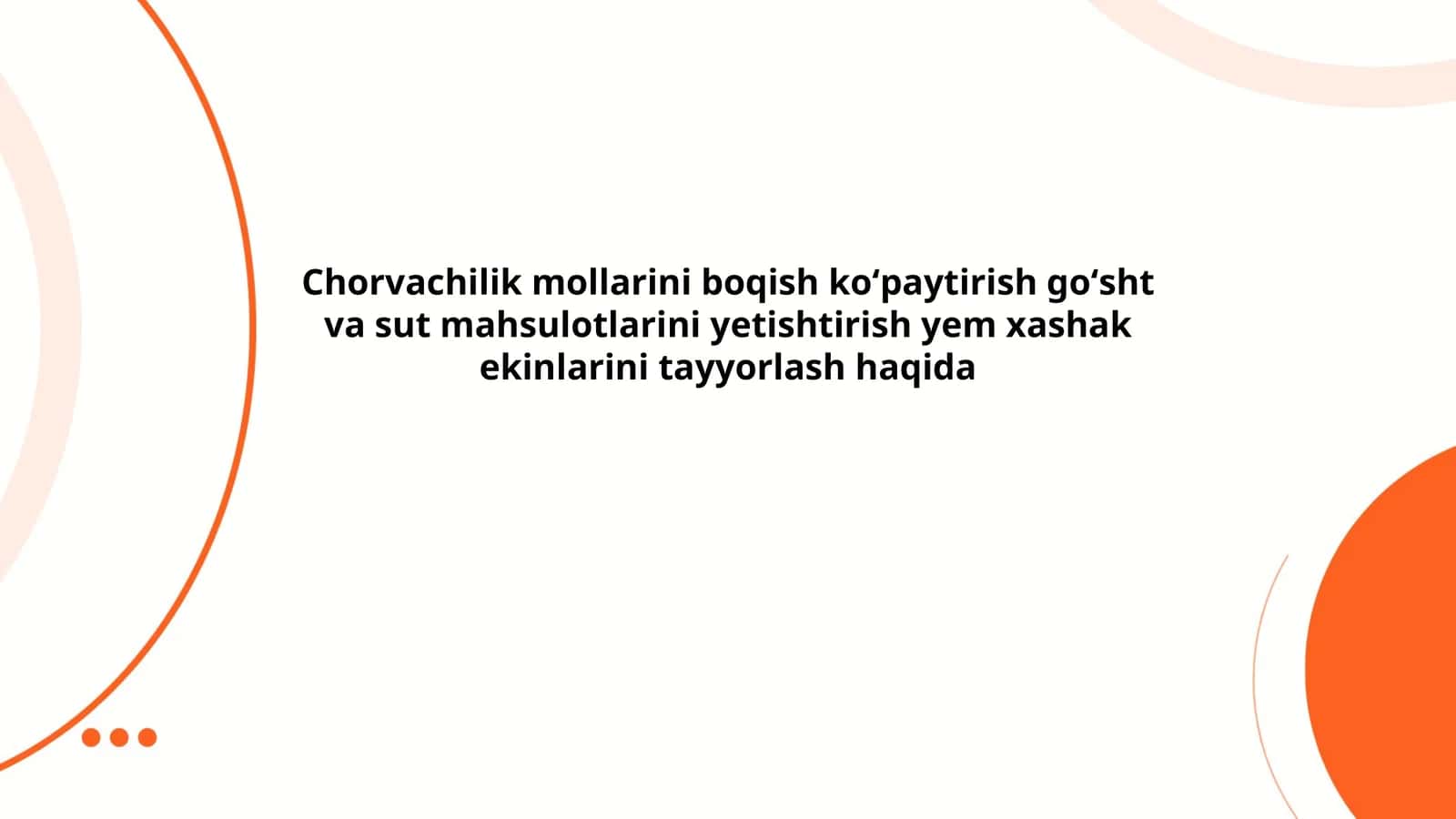 Chorvachilik mollarini boqish koʻpaytirish goʻsht va sut mahsulotlarini yetishtirish yem xashak ekinlarini tayyorlash haqida 1