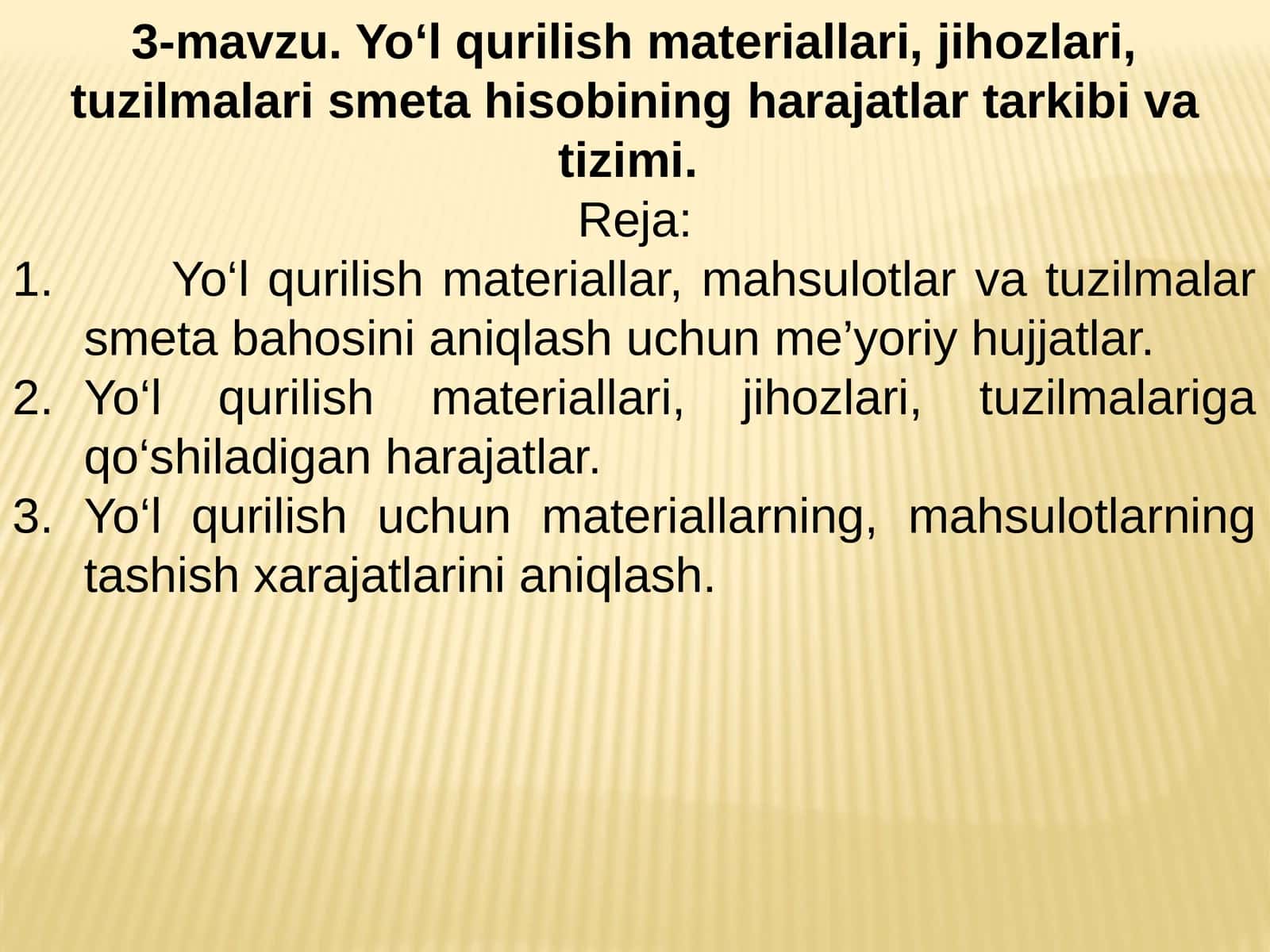 Yo‘l qurilish materiallari, jihozlari, tuzilmalari smeta hisobining harajatlar tarkibi va tizimi 1