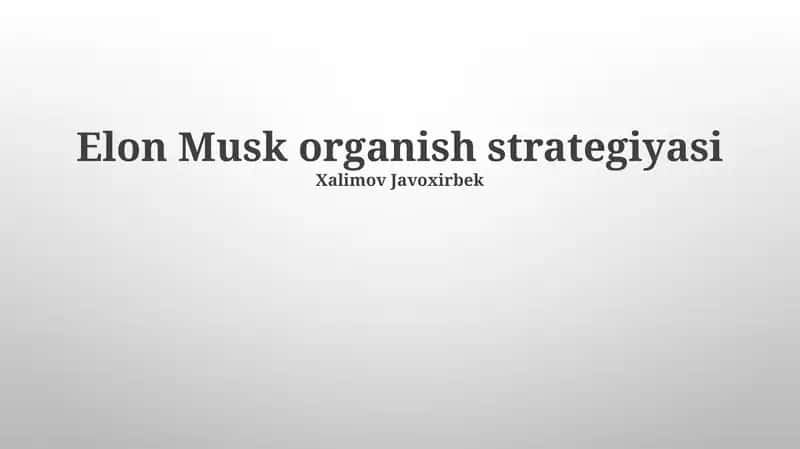 Elon Musk organish strategiyasi 1