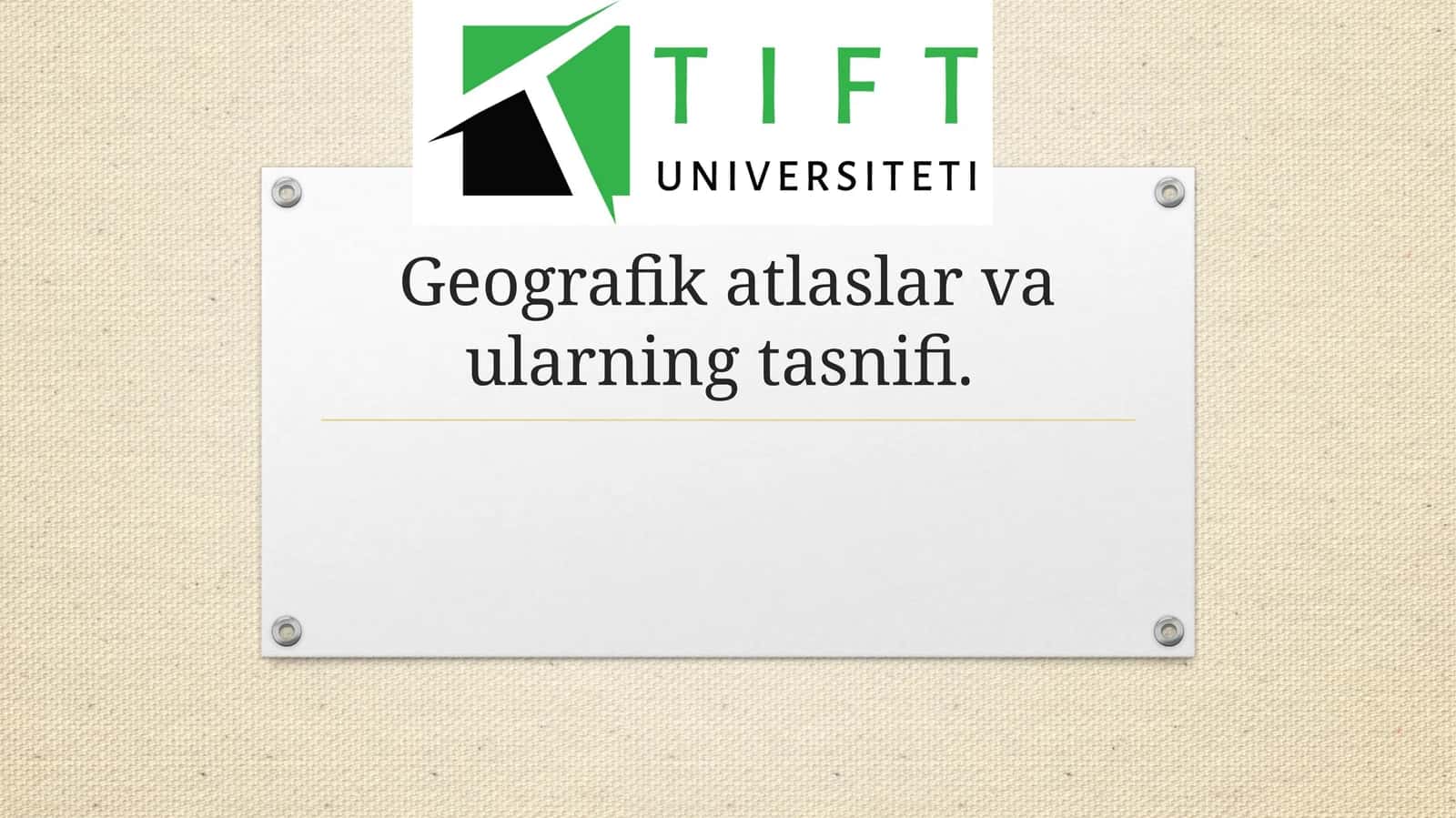 Geografik atlaslar va ularning tasnifi 1