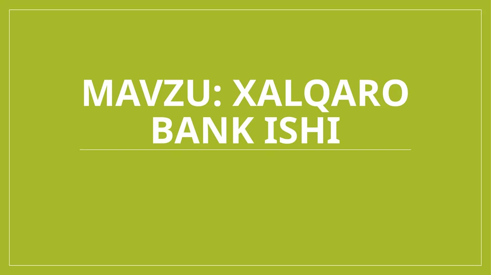 Xalqarobankishi 1