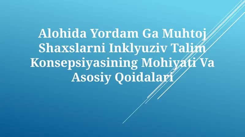 Inklyuziv Ta'lim Konsepsiyasi 1