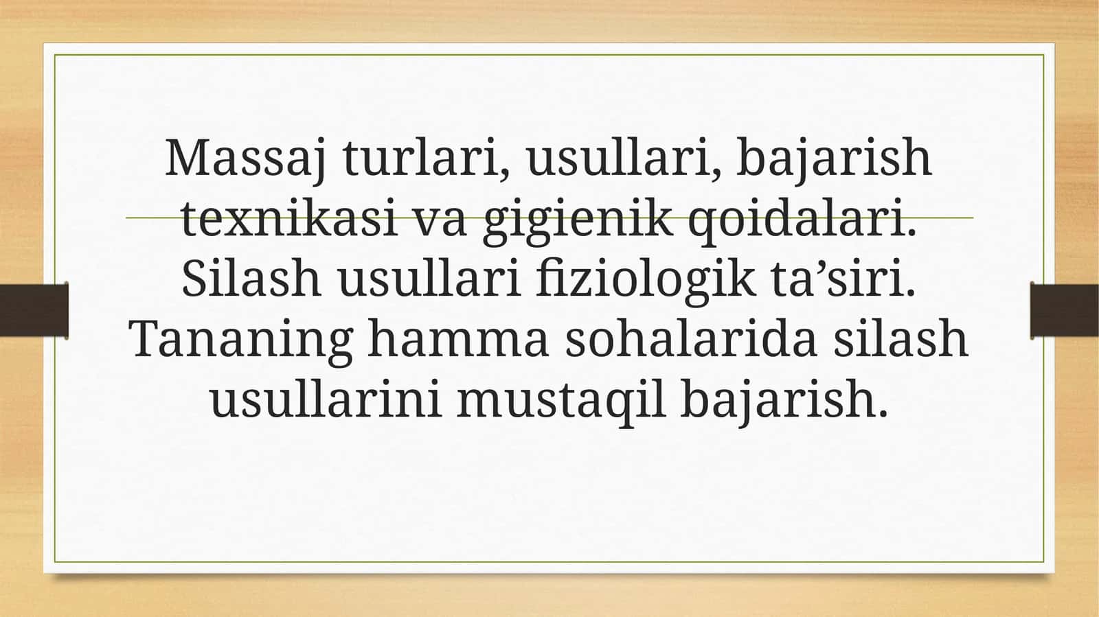 Massaj turlari va ularning umumiy tavsifi 1
