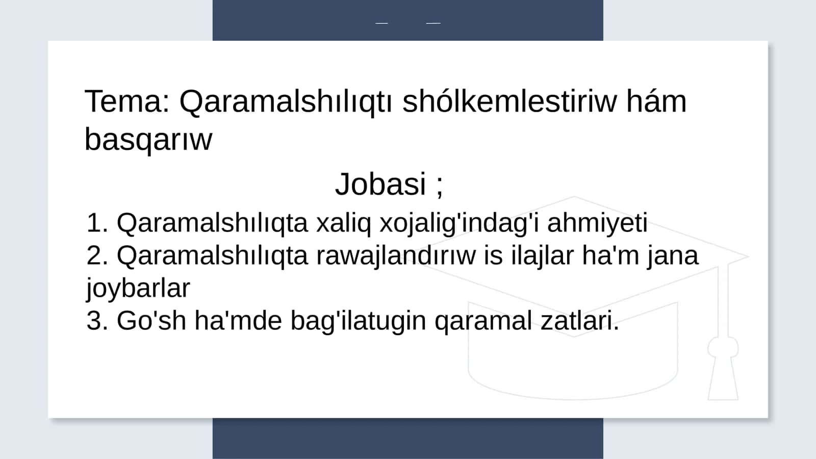 Qaramalshılıqtı shólkemlestiriw hám basqarıw 1