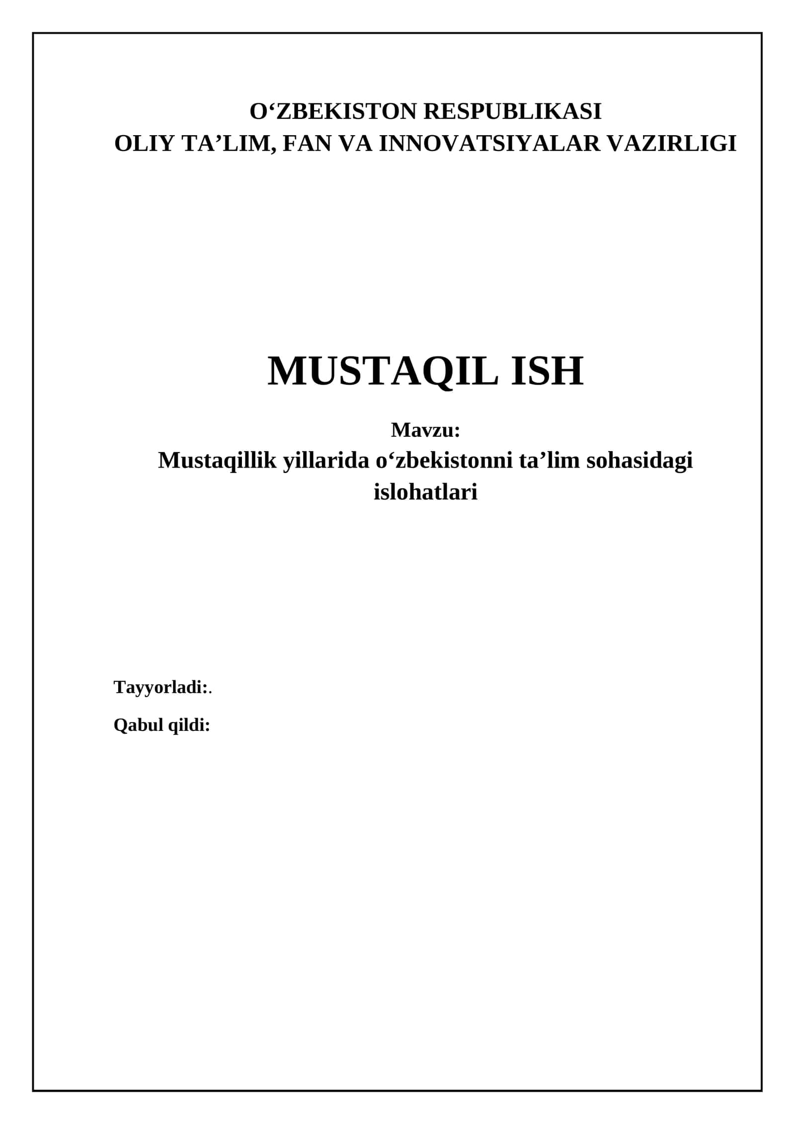 Mustaqillik yillarida O'zbekistonda ta'lim islohotlarining umumiy tavsifi va qonunchilik asoslari 1
