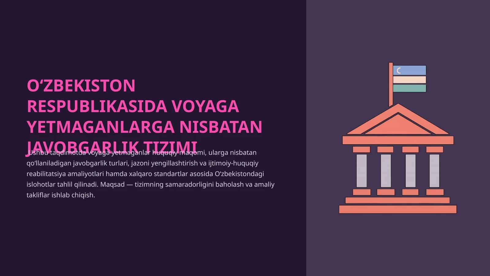 OʻZBEKISTON RESPUBLIKASIDA VOYAGA YETMAGANLARGA NISBATAN JAVOBGARLIK TIZIMI 1