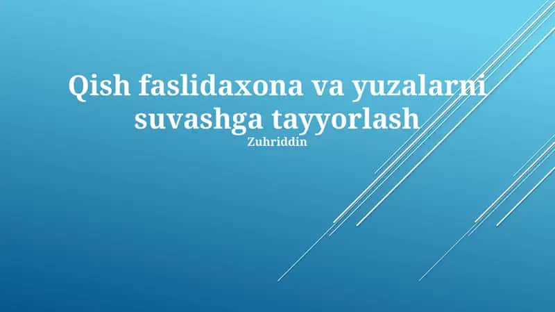 Qish faslidaxona va yuzalarni suvashga tayyorlash 1