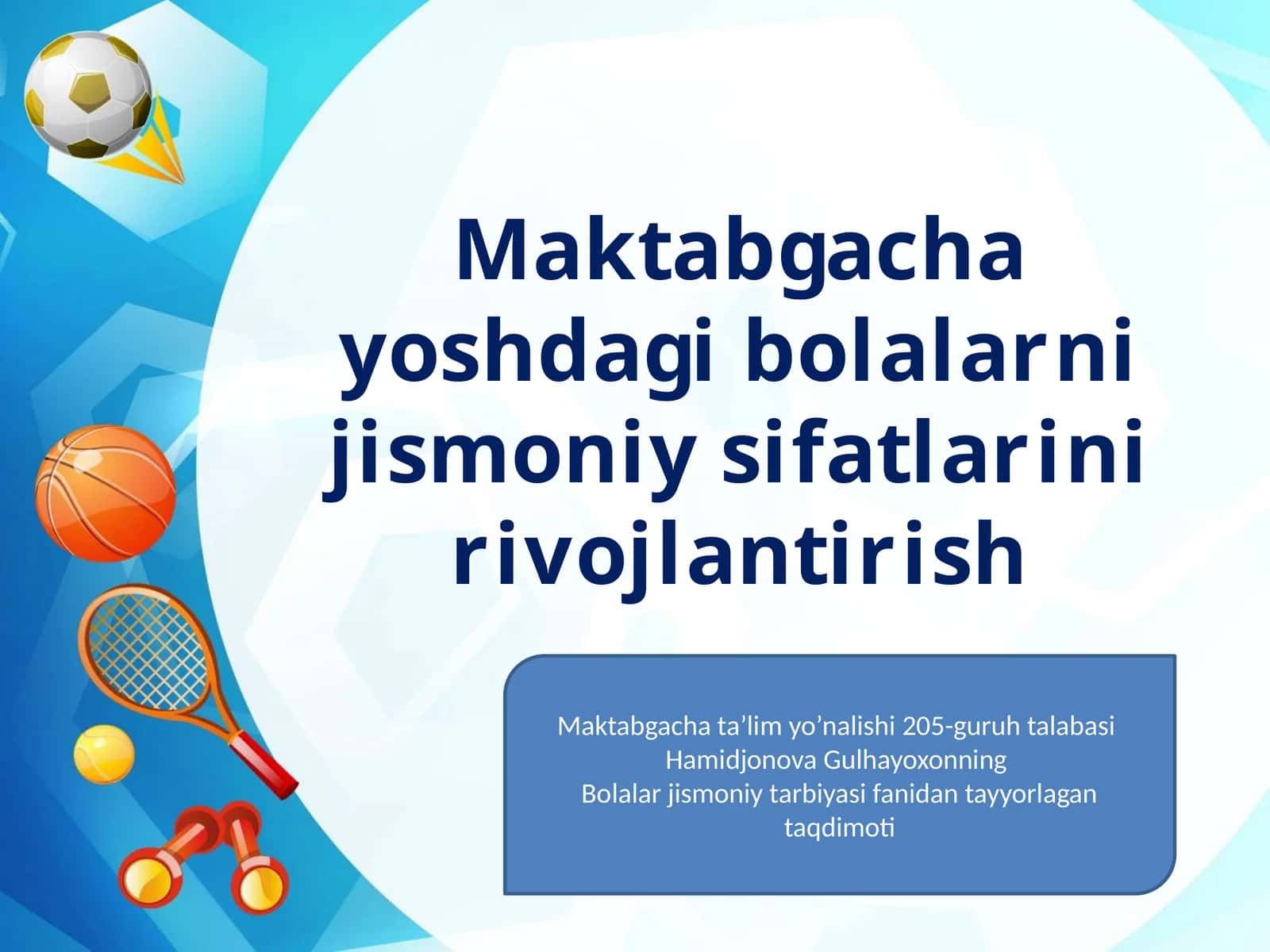 Maktabgacha yoshdagi bolalarni jismoniy sifatlarini rivojlantirish 1