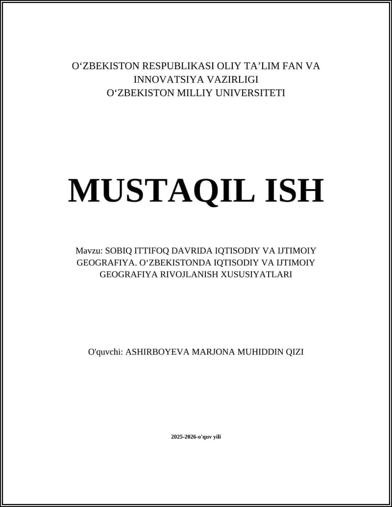 SOBIQ ITTIFOQ DAVRIDA IQTISODIY VA IJTIMOIY GEOGRAFIYA. OʻZBEKISTONDA IQTISODIY VA IJTIMOIY GEOGRAFIYA RIVOJLANISH XUSUSIYATLARI 1