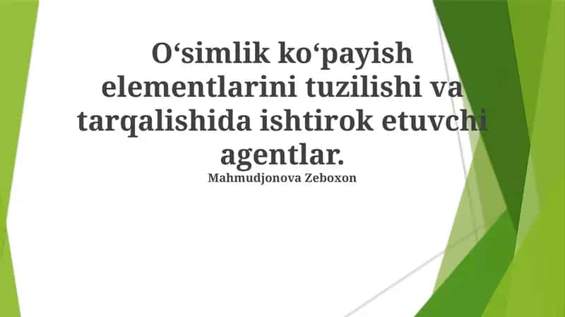 Oʻsimlik koʻpayish elementlarini tuzilishi va tarqalishida ishtirok etuvchi agentlar 1