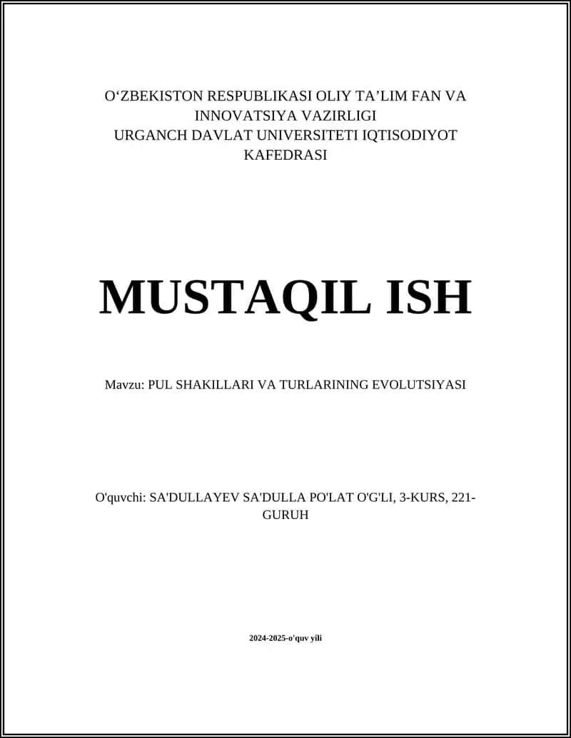Pul Shakillari va Turlarining Evolutsiyasi 1