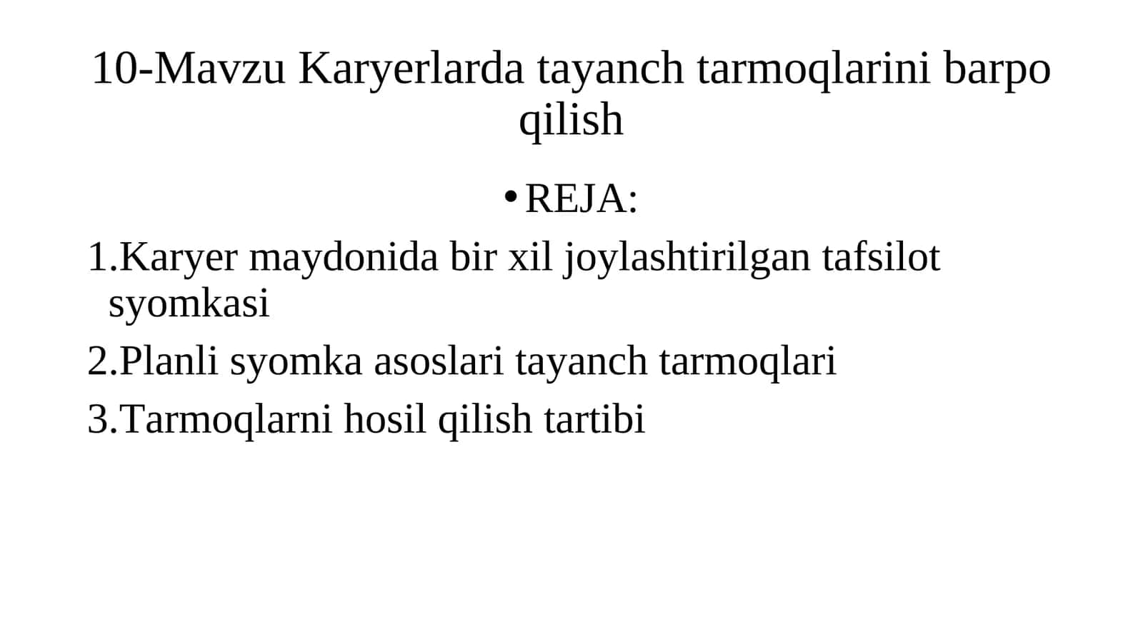 10-Mavzu Karyerlarda tayanch tarmoqlarini barpo qilish 1