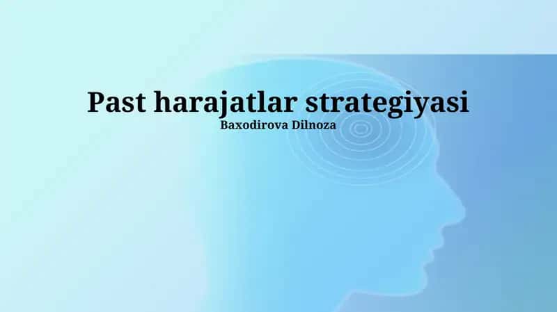 Xarajatlarni kamaytirish strategiyasi 1