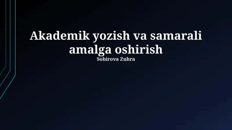 Akademik yozish va samarali amalga oshirish 1
