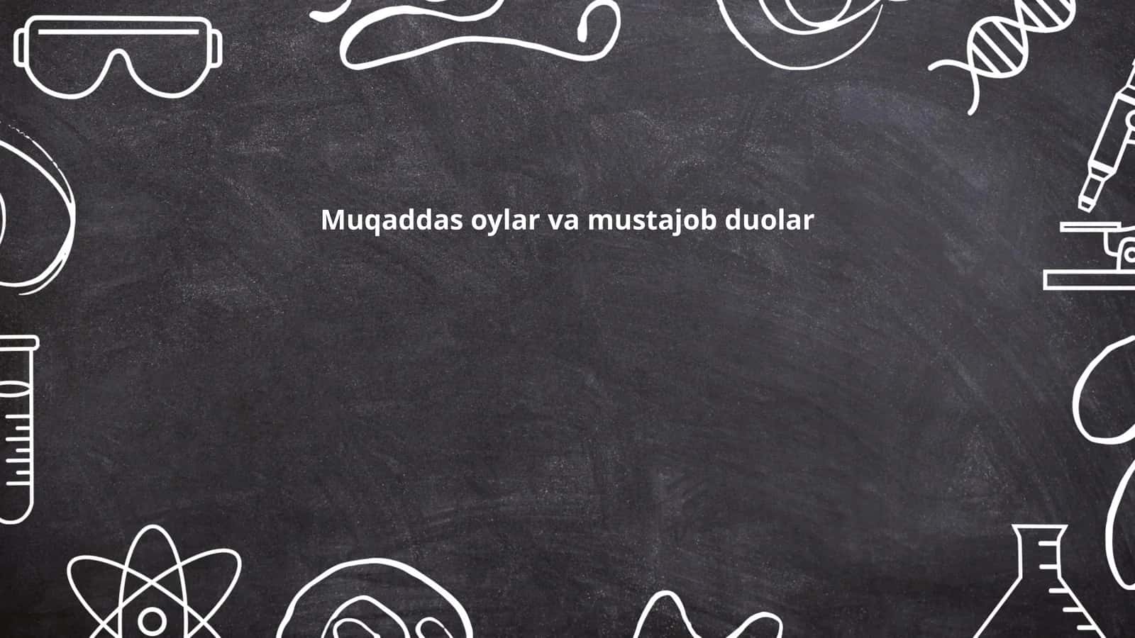 Muqaddas oylar va mustajob duolar 1