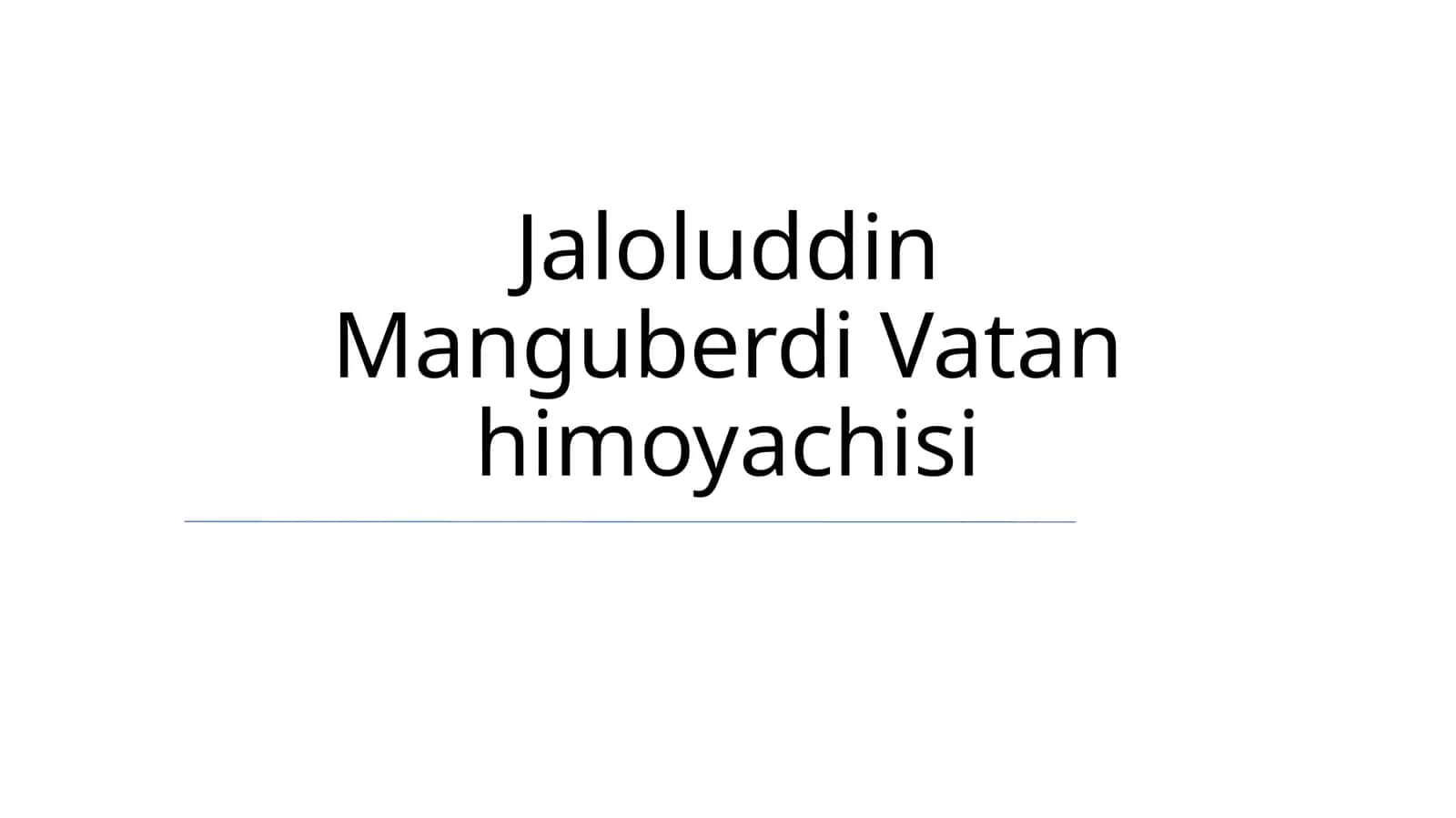 Jaloluddin Manguberdi Vatan himoyachisi 1