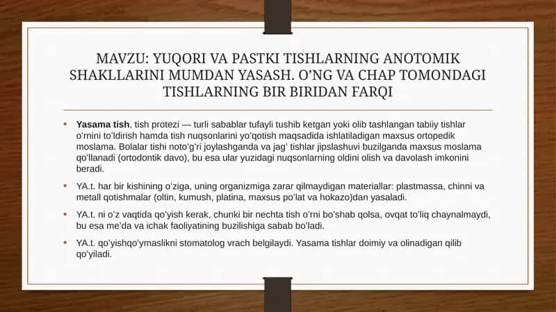 YUQORI VA PASTKI TISHLARNING ANOTOMIK SHAKLLARINI MUMDAN YASASH. O’NG VA CHAP TOMONDAGI TISHLARNING BIR BIRIDAN FARQI 1