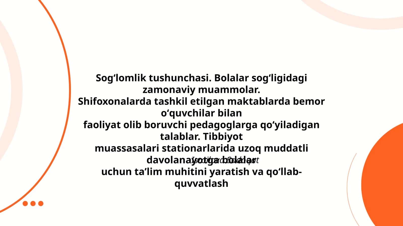 Sogʻlomlik tushunchasi. Bolalar sogʻligidagi zamonaviy muammolar 1