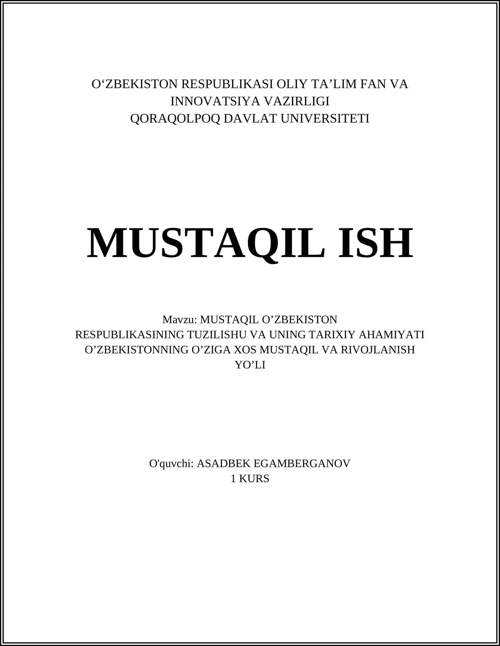 MUSTAQIL O’ZBEKISTON RESPUBLIKASINING TUZILISHU VA UNING TARIXIY AHAMIYATI O’ZBEKISTONNING O’ZIGA XOS MUSTAQIL VA RIVOJLANISH YO’LI 1