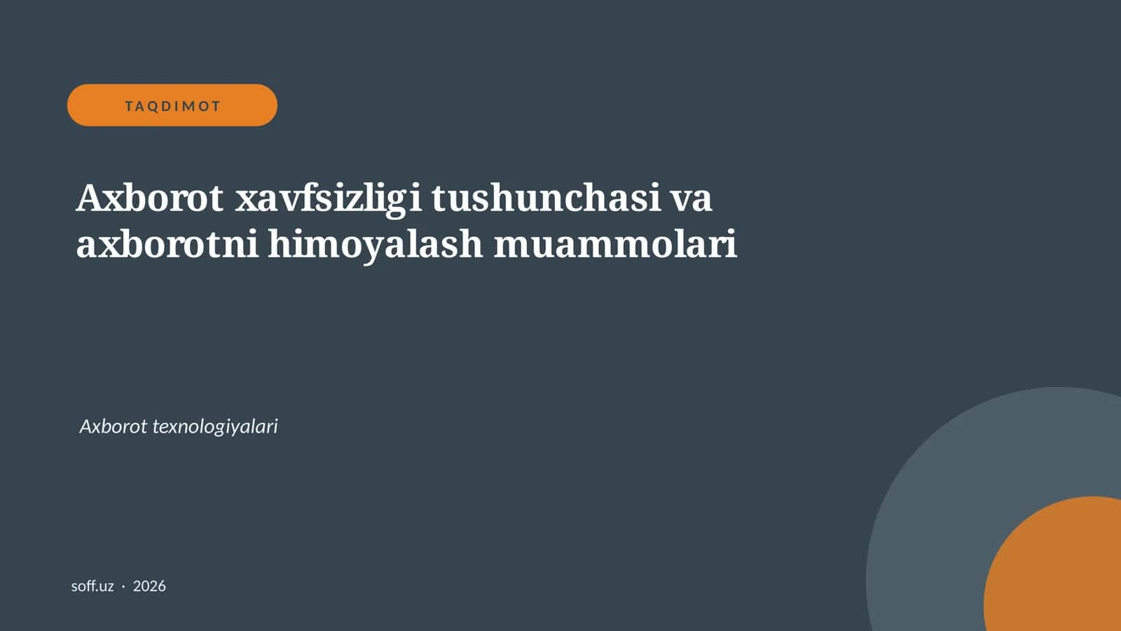 Axborot xavfsizligi tushunchasi va axborotni himoyalash muammolari 1