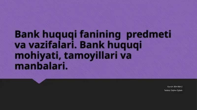 Bank huquqi fanining predmeti va vazifalari 1