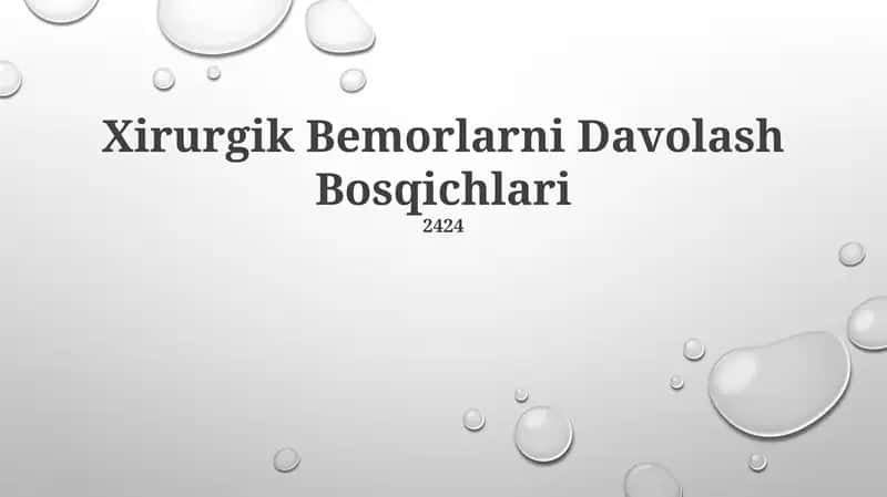 Xirurgik Bemorlarni Davolash Bosqichlari 1