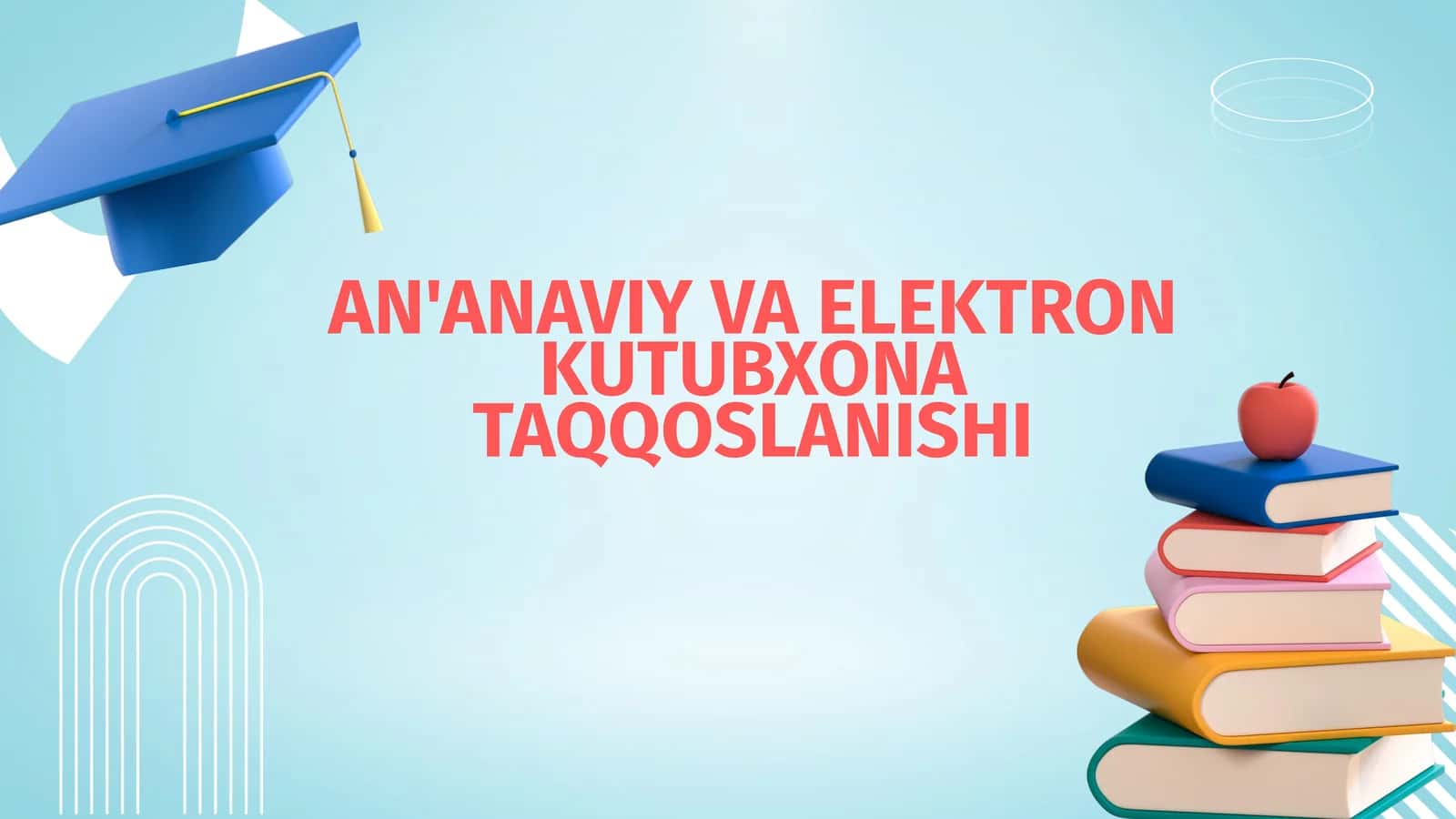 An'anaviy va elektron kutubxona taqqoslanishi 1