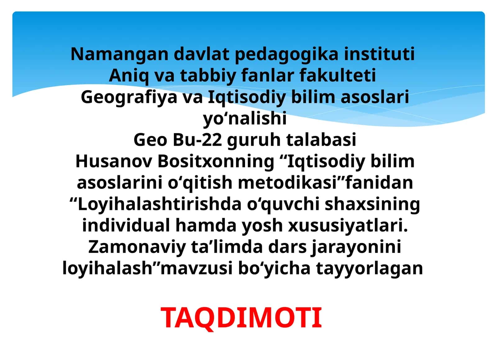 Loyihalashtirishda o‘quvchi shaxsining individual hamda yosh xususiyatlari. Zamonaviy ta’limda dars jarayonini loyihalash 1