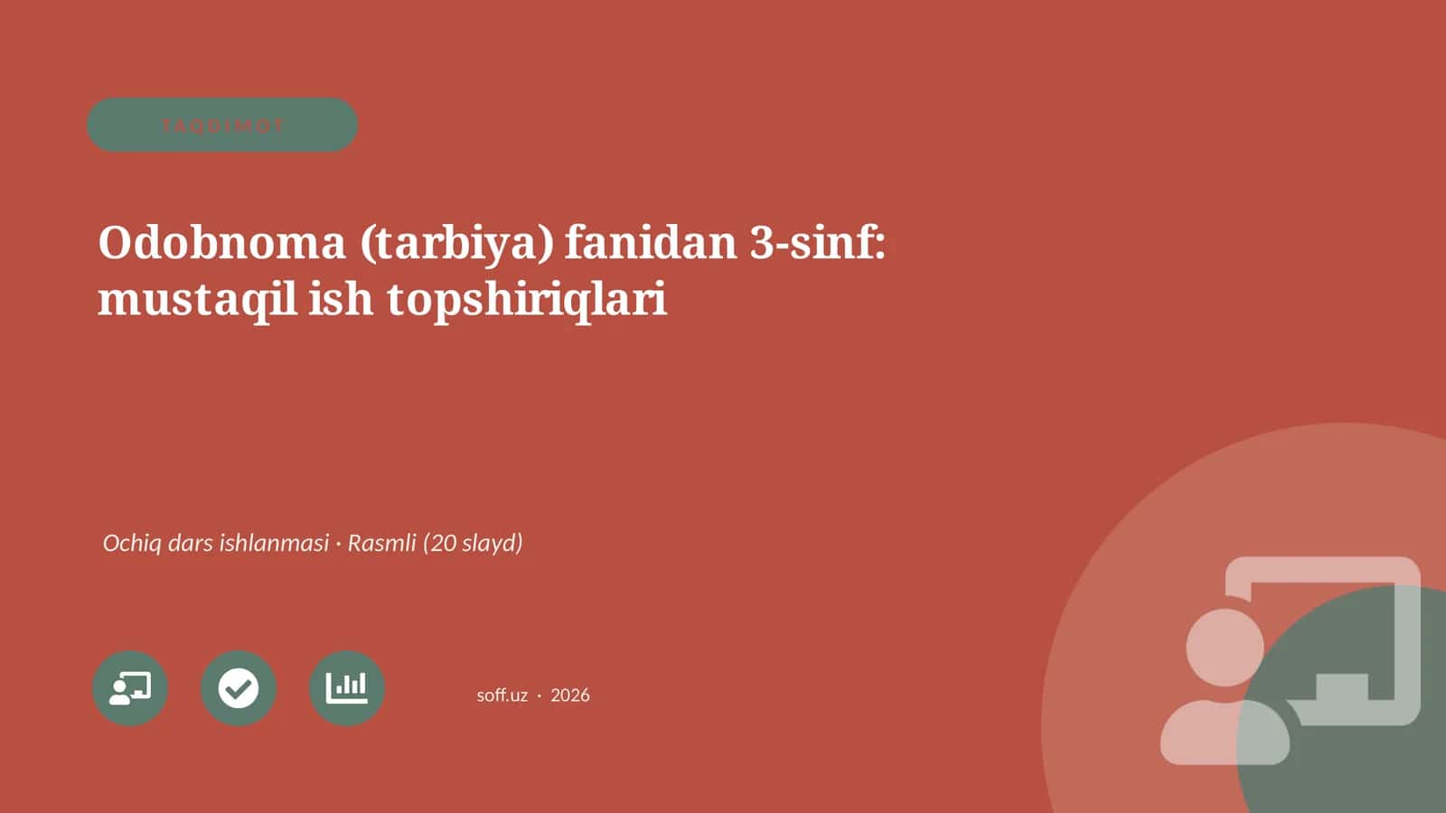 Odobnoma (tarbiya) fanidan 3-sinf: mustaqil ish topshiriqlari 1
