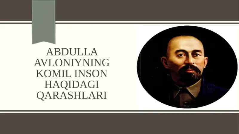 ABDULLA AVLONIYNING KOMIL INSON HAQIDAGI QARASHLARI 1