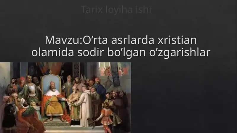 O’rta asrlarda xristian olamida sodir bo’lgan o’zgarishlar 1