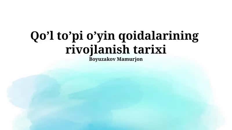 Qo’l to’pi o’yin qoidalarining rivojlanish tarixi 1