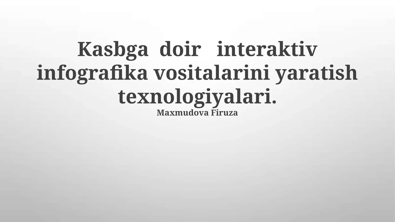 Interaktiv infografika vositalarini yaratish texnologiyalari 1