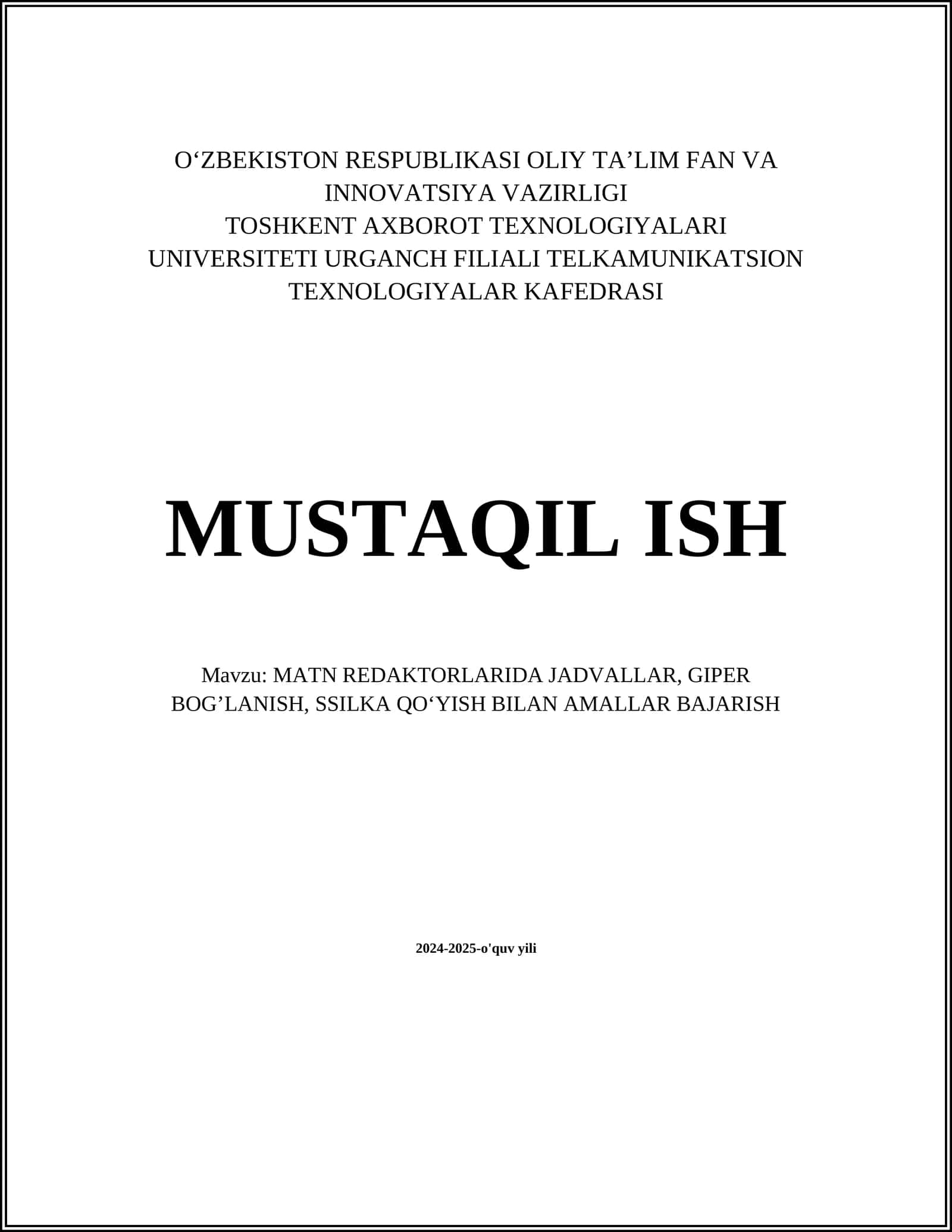 MATN REDAKTORLARIDA JADVALLAR, GIPER BOG’LANISH, SSILKA QO‘YISH BILAN AMALLAR BAJARISH 1