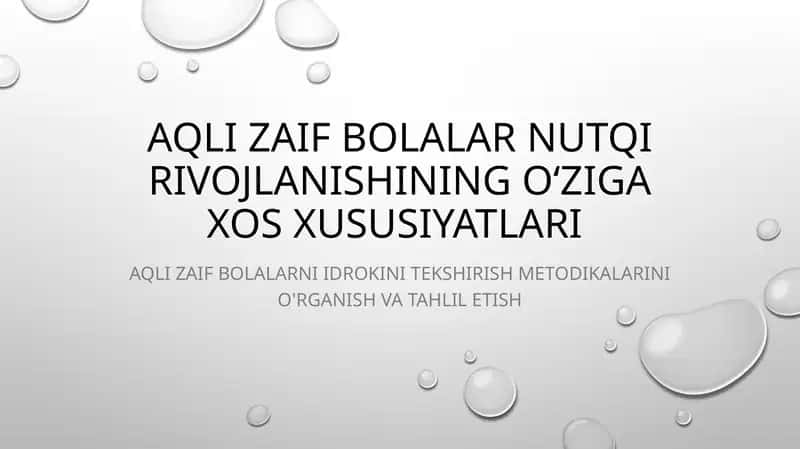Aqli zaif bolalar nutqi rivojlanishining oʻziga xos xususiyatlari 1