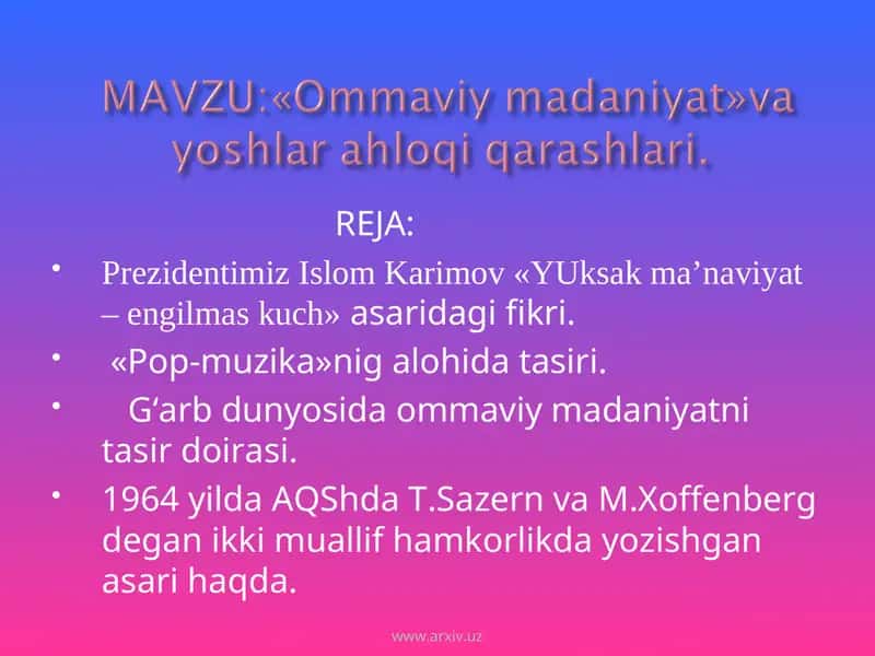 Ommaviy madaniyat»va yoshlar ahloqi qarashlari 1