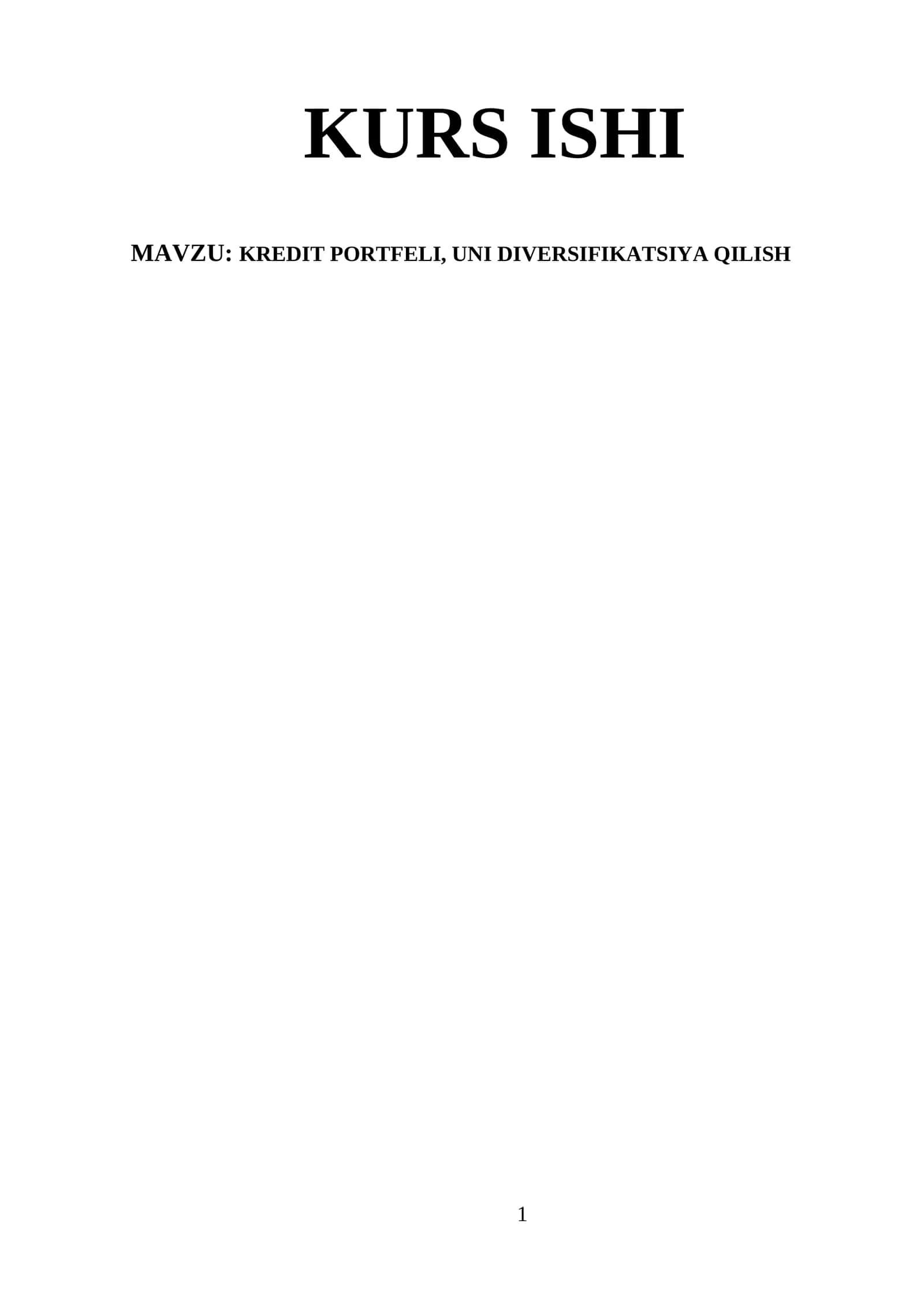Kurs ishi: KREDIT PORTFELI, UNI DIVERSIFIKATSIYA QILISH 1