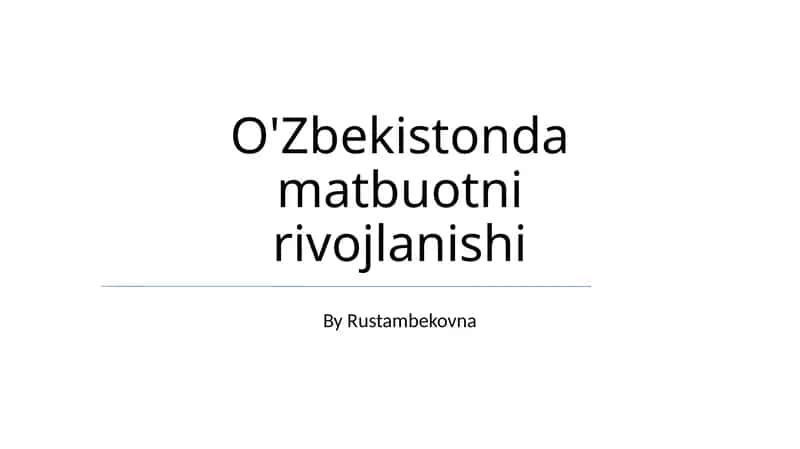 O'Zbekistonda matbuotni rivojlanishi 1