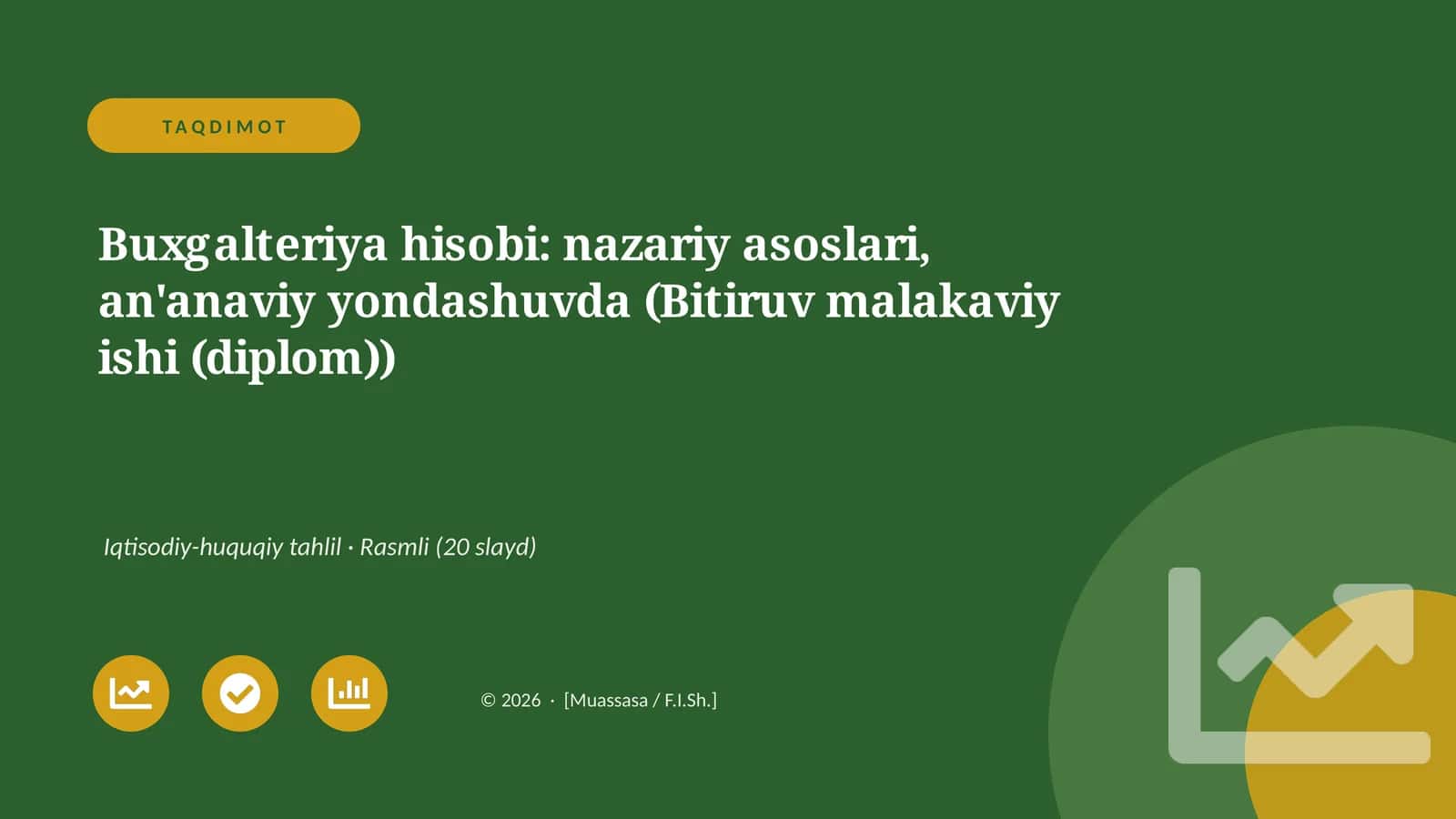 Buxgalteriya hisobi: nazariy asoslari, an'anaviy yondashuvda (Bitiruv malakaviy ishi (diplom)) 1