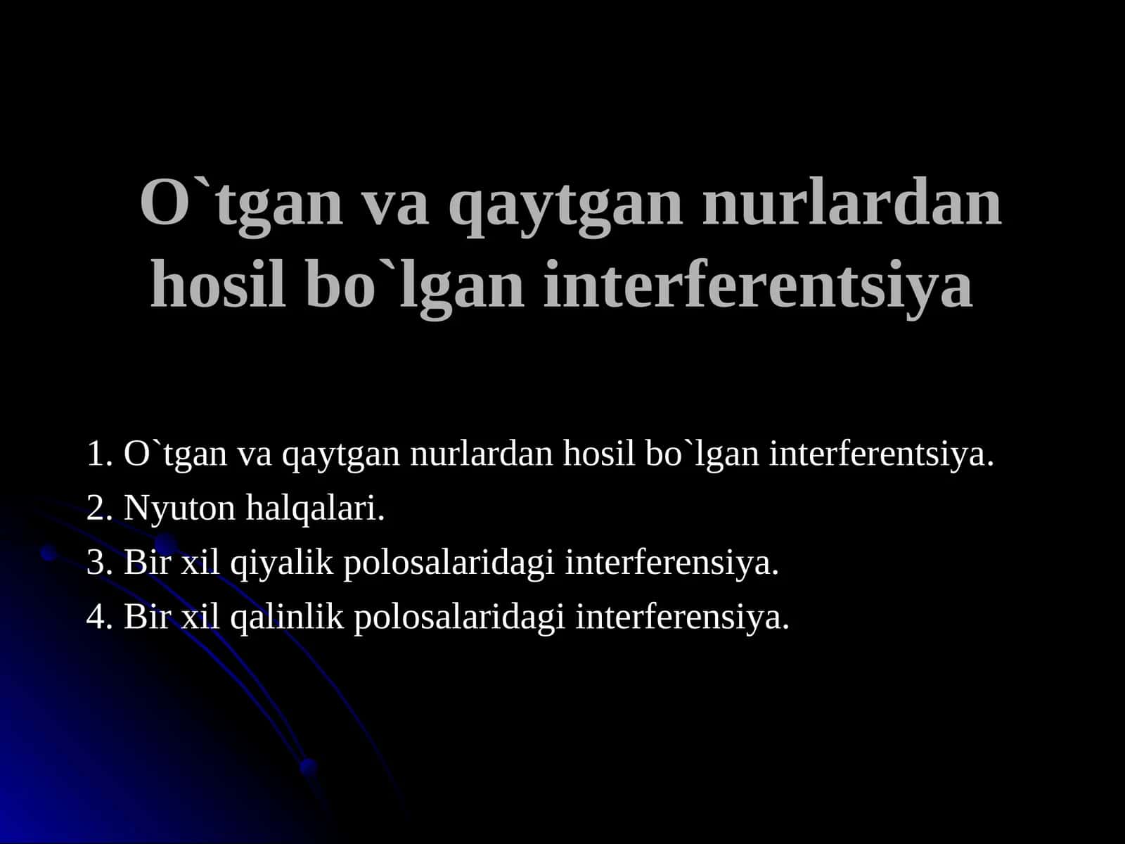 O`tgan va qaytgan nurlardan hоsil bo`lgan intеrfеrеntsiya 1