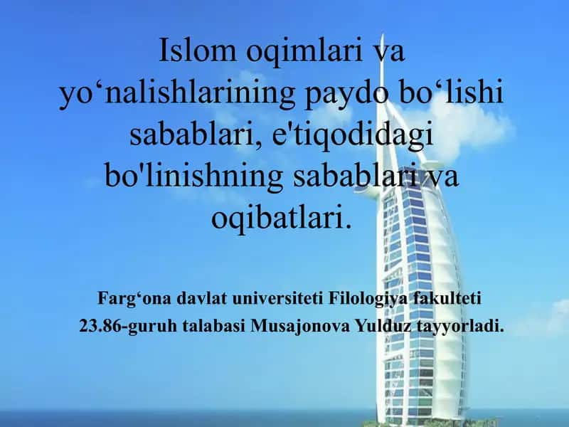 Islom oqimlari va yoʻnalishlarining paydo boʻlishi sabablari, e'tiqodidagi bo'linishning sabablari va oqibatlari. 1