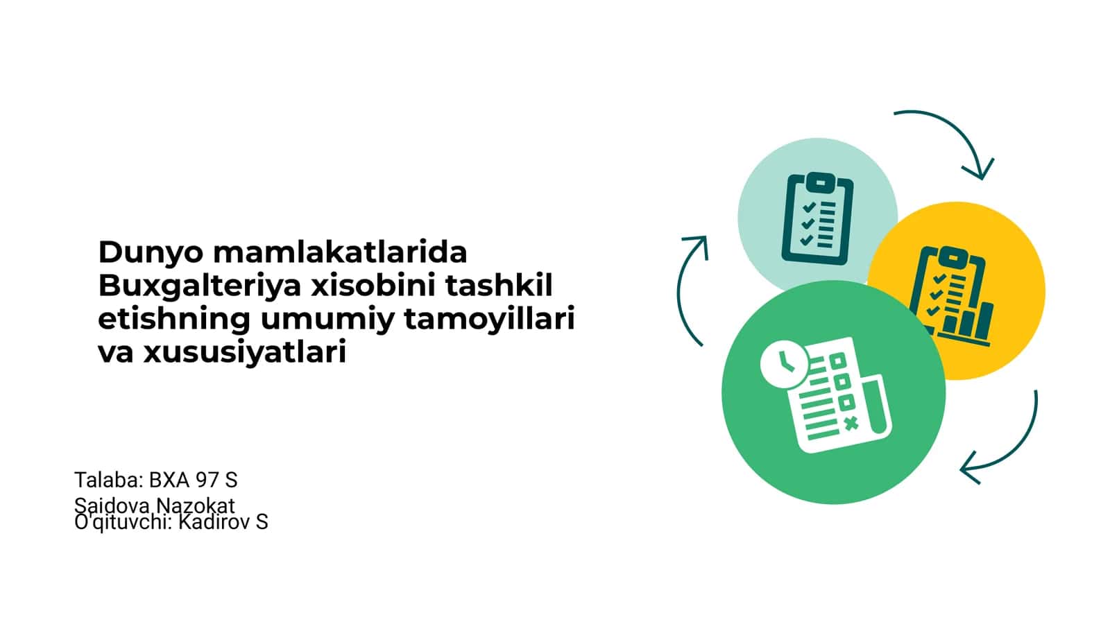 Dunyo mamlakatlarida Buxgalteriya xisobini tashkil etishning umumiy tamoyillari va xususiyatlari 1