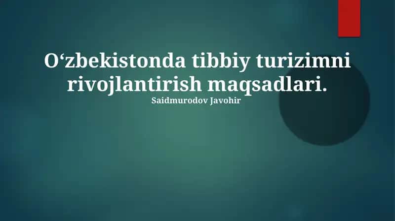 O'zbekistonda tibbiy turizimni rivojlantirish maqsadlari 1