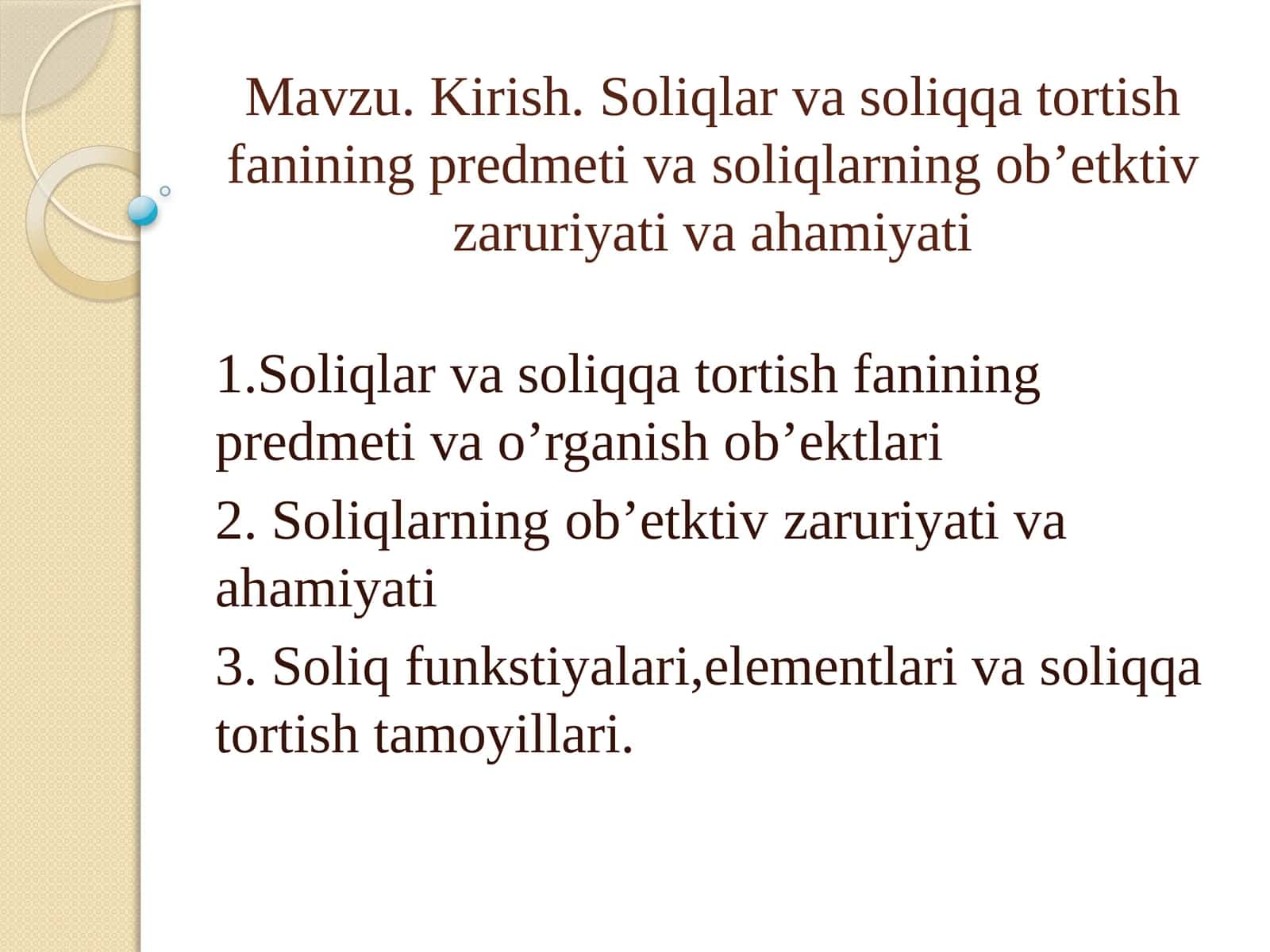Soliqlar va soliqqa tortish fanining predmeti va soliqlarning ob'ektiv zaruriyati va ahamiyati 1