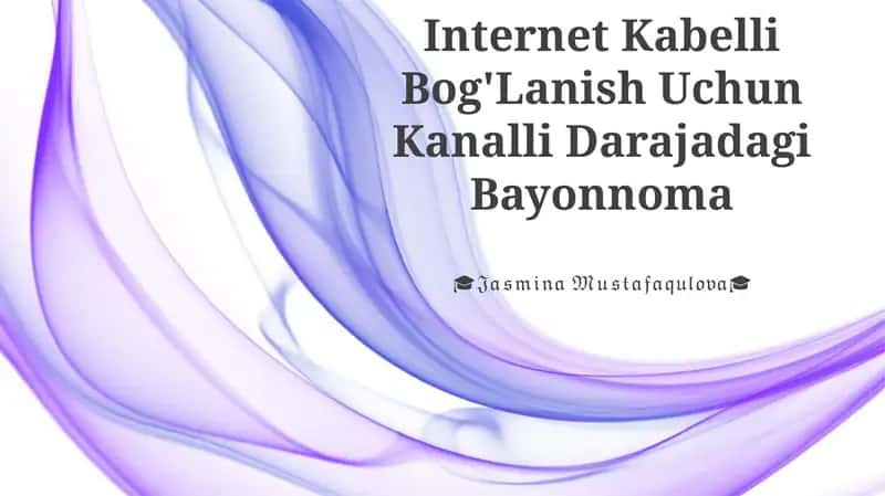Internet Kabelli Bog'Lanish Uchun Kanalli Darajadagi Bayonnoma 1
