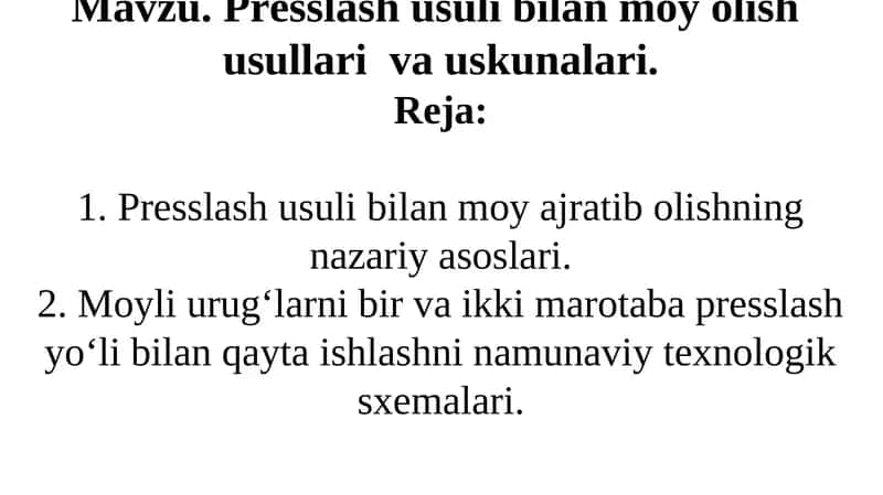Presslash usuli bilan moy olish usullari va uskunalari 1