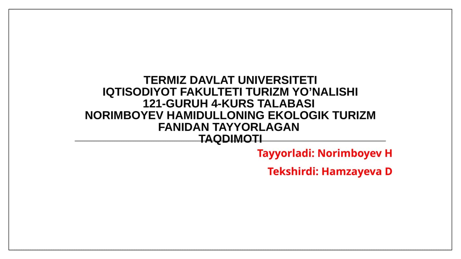 Ekologik turizm fanidan tayyorlagan taqdimot 1
