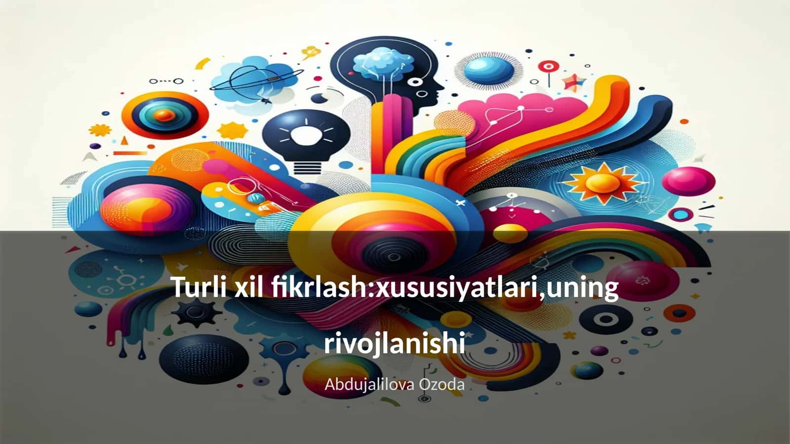 Turli xil fikrlash:xususiyatlari,uning rivojlanishi 1