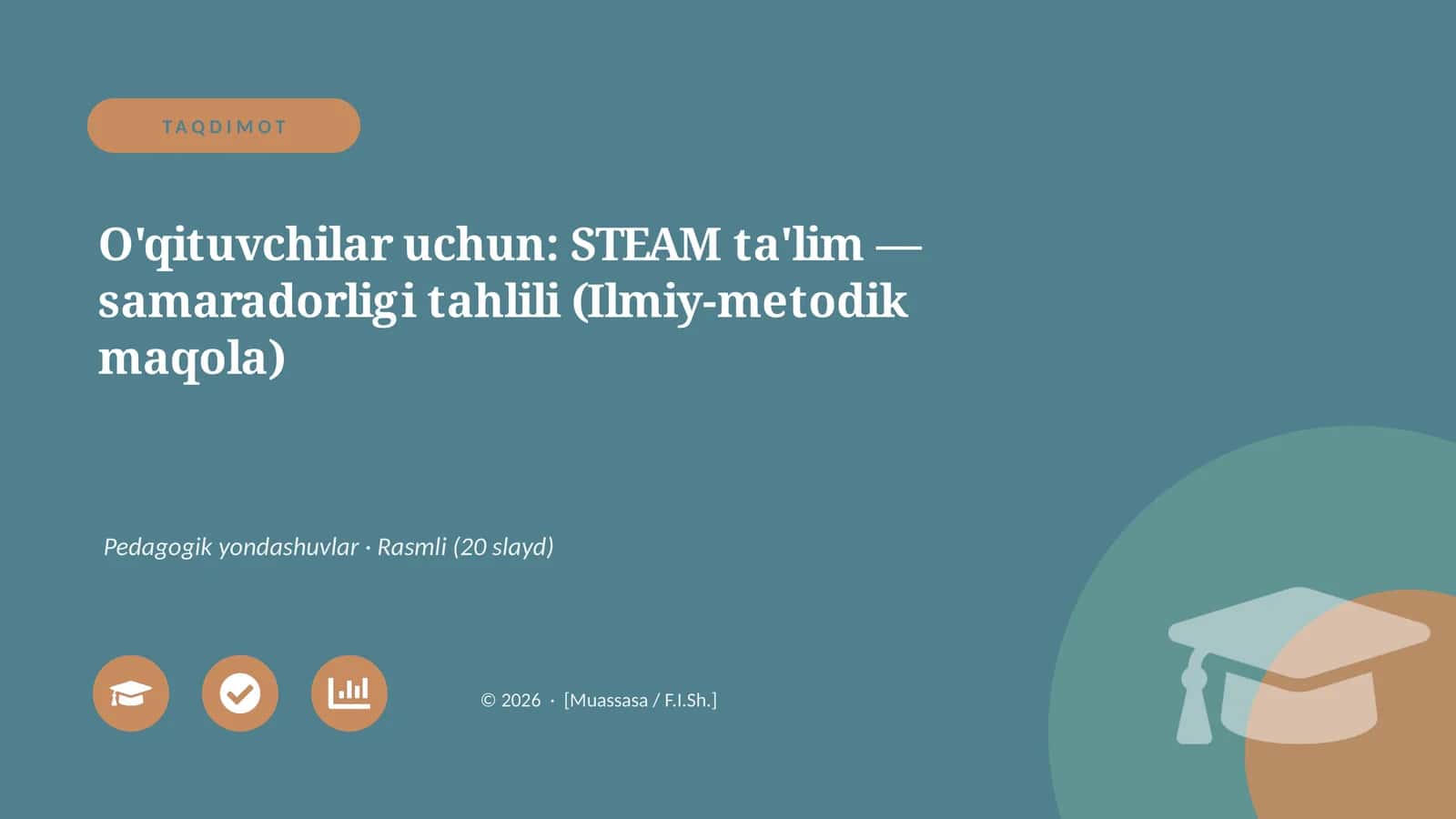 O'qituvchilar uchun: STEAM ta'lim — samaradorligi tahlili (Ilmiy-metodik maqola) 1
